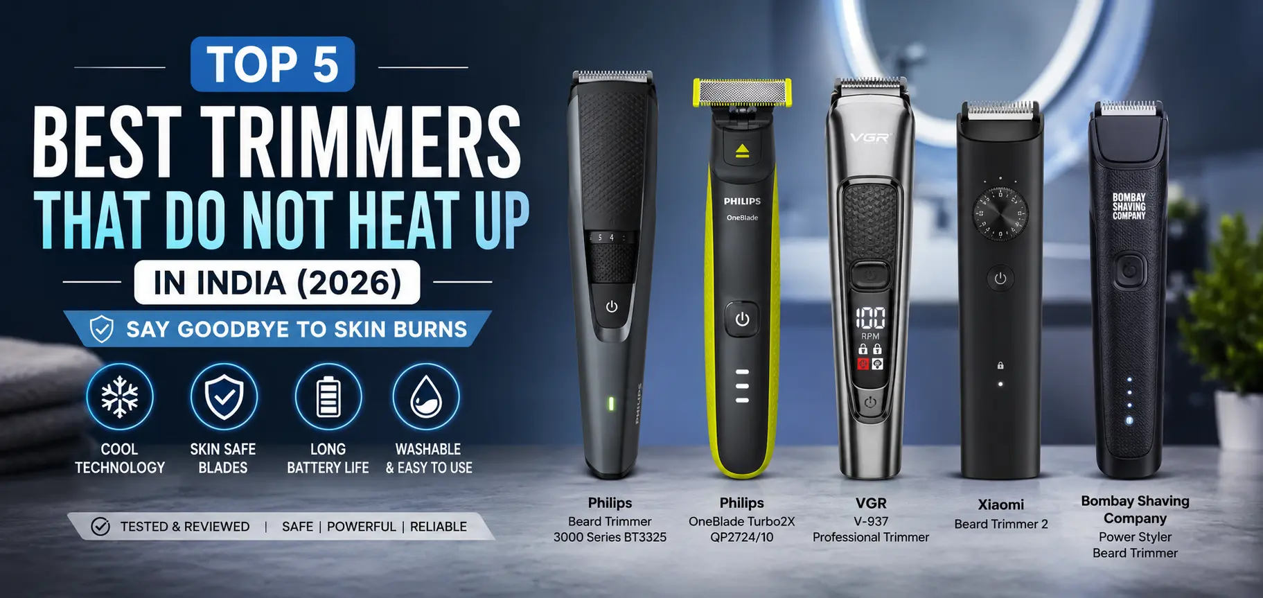 best trimmers that do not heat up in india 2026 — honest deep tested buying guide philips oneblade xiaomi