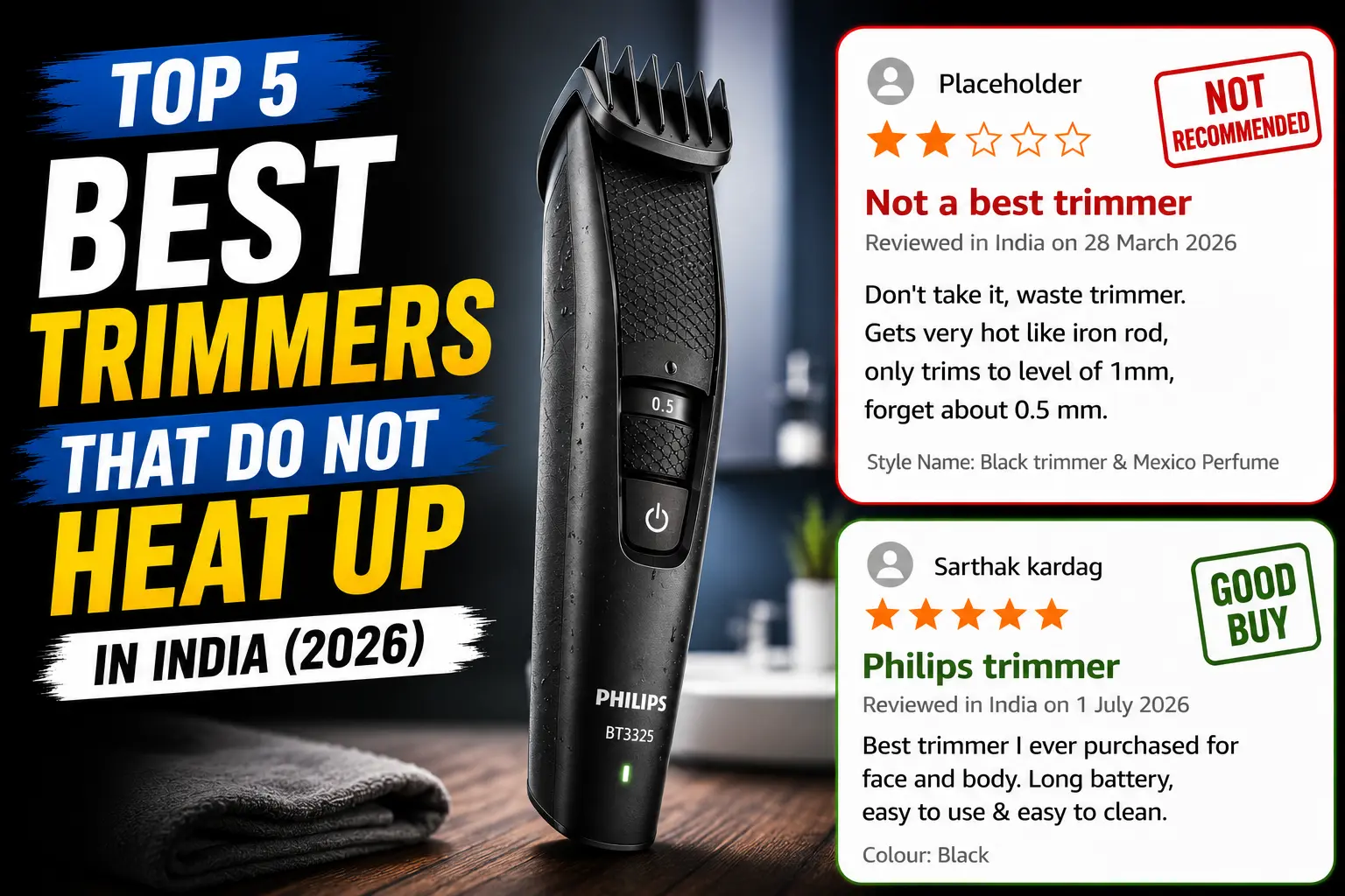 Top 5 Best Trimmers That Do Not Heat Up India 2026 — Real Amazon Reviews of Philips BT3325